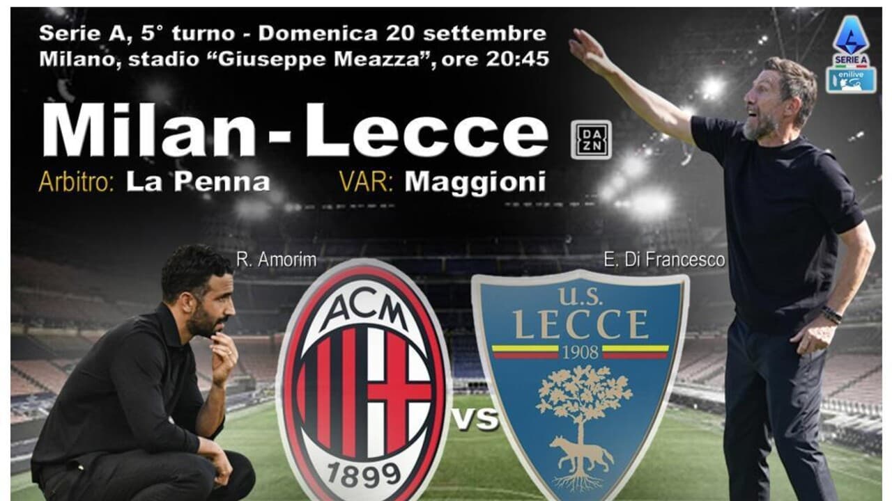 Serie A: Milan-Lecce in campo domenica alle 20.45 DIRETTA